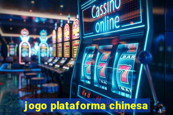 jogo plataforma chinesa